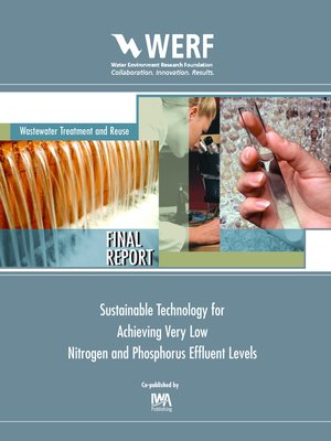 cover image of Sustainable Technology for Achieving Very Low Nitrogen and Phosphorus Effluent Levels